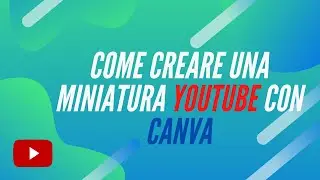 come creare immagine video youtube con canva