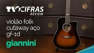 Review Violão Folk Cutaway Aço GF-1D Giannini