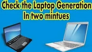 How to check Laptop Generation