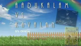 Aaduklam vs Kavalan It's Official
