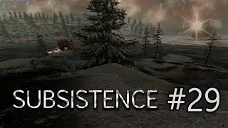 Subsistence #29 Топовый лут!..(но это не точно)