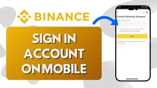 How to Sign In Binance Account on Mobile (Easy Steps)