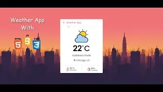 Hướng Dẫn Xây Dựng Weather App Đơn Giản | How To Build Weather App With HTML&CSS Javascript