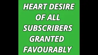 THE HEART DESIRE OF ALL SUBSCRIBERS HAS GRANTED FAVOURABLY ON THIS TWO REPORTS