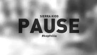 SIERRA KIDD • PAUSE
