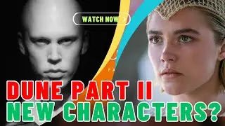 Dune Part Two Trailer, New Characters, Plot, And More Explained!