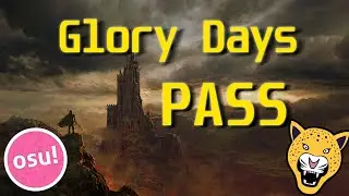 Glory Days 6 Star PASS - Osu!