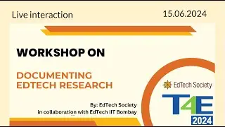 Live Interactive Session 2 | Workshop on Documenting EdTech Research 2024 | Status and Reflections