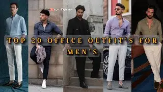 Top 20 Office Outfits for Men | Stylish and Professional Looks