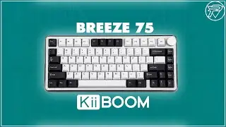 KiiBOOM Breeze 75 Unboxing & Review