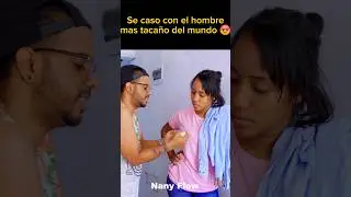 El hombre mas tacaño del mundo #NanyFlow #funny