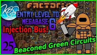 Factorio - Entry Level to Megabase 6: Injection Bus 25 - GREEN CIRCUIT INJECTION