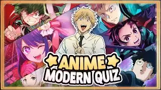 ANIME OPENING QUIZ | 50 Modern Anime Openings