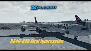 X-Plane 11.50 Toliss A340-600 First Impression Flight Live