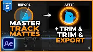 After Effects Tutorials: Lesson 5 - Track Mattes, Timeline Trimming, and Exporting