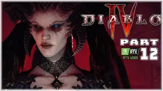 DIABLO IV | FULL GAME | PART 12 | RTX 4090 | PC 4K/144 |
