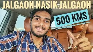 JALGAON-NASIK-JALGAON || 500 kms DRIVE || 169 kmph TOP SPEED