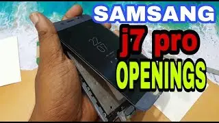 HOW TO OPEN SAMSUNG J7 Pro