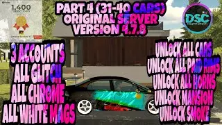 #57 (3) PART 4- UNLOCK ALL (31-40cars) GLITCH(w/mansion) [Car Parking Multiplayer V4.7.8] #SOLIDkaDS