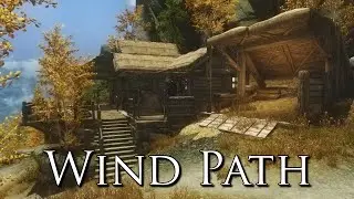 Wind Path - Skyrim House Mod Spotlight (Description of Features and Tour)