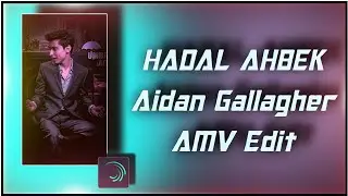 Hadal Ahbek - Aidan Gallagher| Edit/Amv