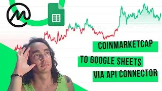 CoinMarketCap API to Google Sheets via API Connector
