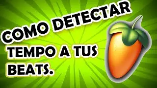 Como Detectar - Configurar el tempo de una instrumental en FL Studio