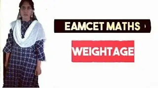 EAMCET MATHS Weightage 2021 || EAMCET Weightage for MPC 2021 || EAMCET 2021 Preparation