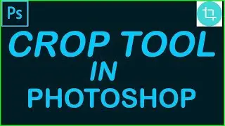 How to used crop tool in Photoshop,Crop tool Tips &Tricks,Crop the Image
