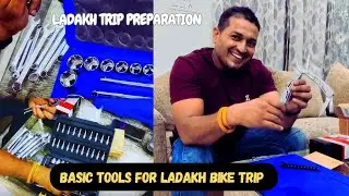 Ladakh Ride preparation Part -1| Most important Tools for ladakh bike trip| Repairing Tool kit