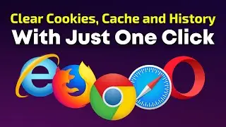 How to Clear History, Cache and Cookies with Just One Click (FREE OVER 10GB+ OF DISK SPACE)