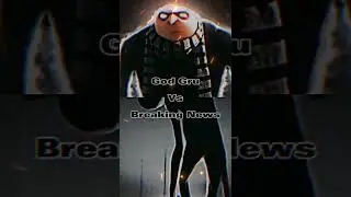 God Gru Vs Trevor henderson 
