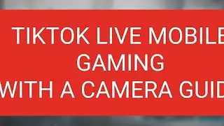 How to Stream Mobile Games on Tiktok WITH CAMERA! no PC required