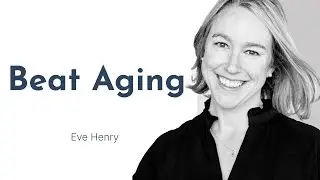 Longevity Secrets with Dr. Eve Henry