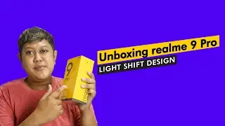 Unboxing realme 9 Pro I Ga Perlu Budget Mahal untuk Nikmati HP Flagship