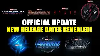OFFICIAL MCU UPDATE FROM DISNEY | NEW RELEASE DATES - Major Changes To Phase 5 & 6