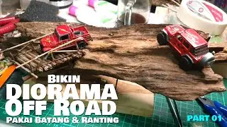 Bikin 1:64 Diorama OFFROAD Pakai sampah Batang & Ranting Pohon
