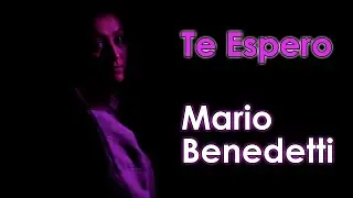 ¿Es eso AMOR IMPOSIBLE? - Te Espero - Mario Benedetti - Voz Feneté