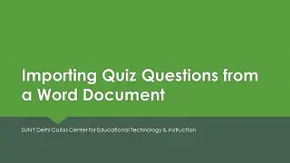 Using Word Documents to Import Quiz Questions