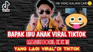 AYAH IBU ANAK VIRAL DI TIKTOK - Ngapain kayak gitu!!!