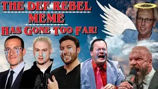 The Def Rebel MEMES Have GONE TOO FAR!!!