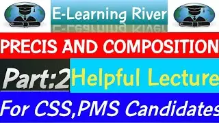English Precis and Composition Part-2,CSS, PMS