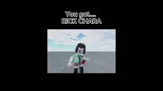 HA I RICK CHARA AT YOU/ #music #rickroll #meme #robloxedit #roblox #chara