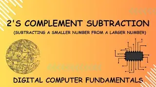Subtraction using 2's complement - subtracting a smaller number from larger number - step by step