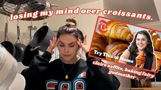 attempting to bake Claire Saffitz' ~perfect croissants~ & almost losing my mind (meltdown)