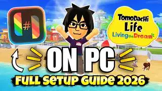 How to Set Up Tomodachi Life Living the Dream on PC (Ryubing Full Guide 2026)