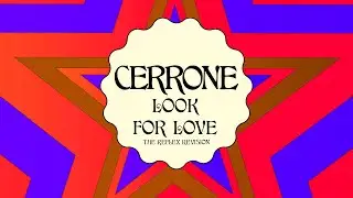 Cerrone - Look for Love (The Reflex Revision) (Official Audio)