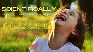 The Best Medicine Unveiled!