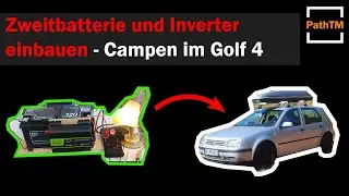 Zweitbatterie verkabeln und einbauen - Campen im Golf 4 | PathTM