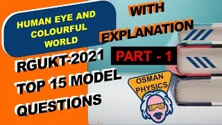 RGUKT-AP-CET 2021 PART-||1|| EXAM SPECIAL- HUMAN EYE AND COLOURFUL WORLD